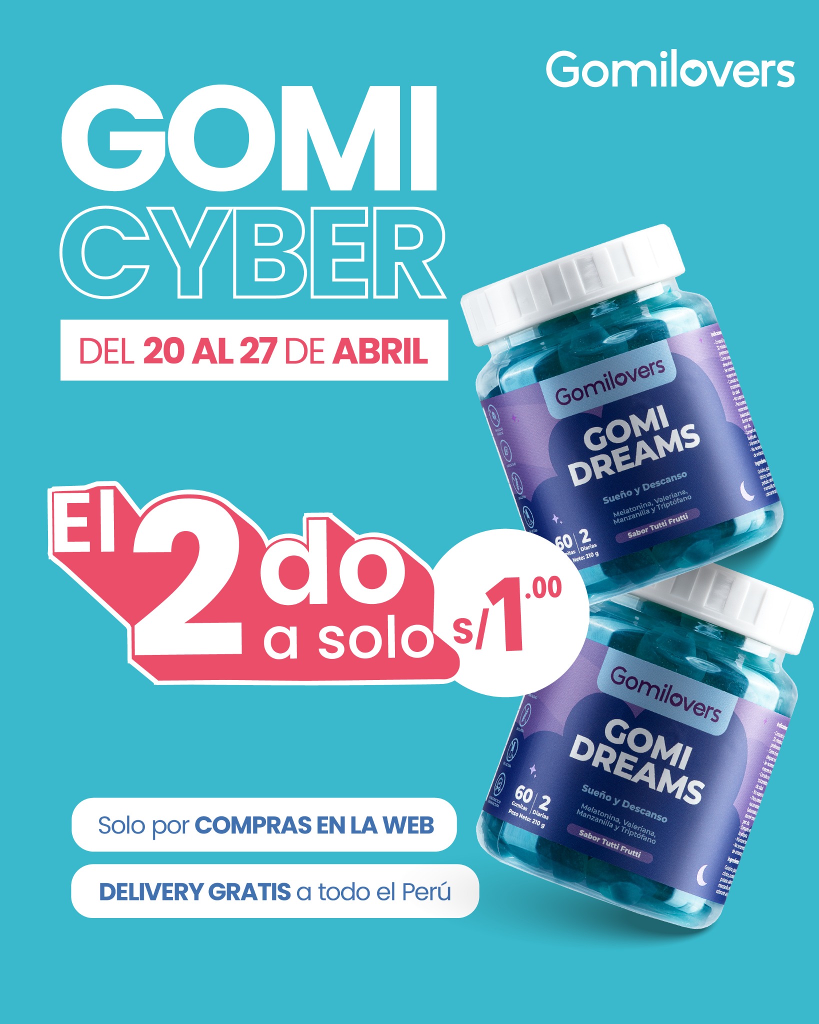 Gomi Dreams, 2do frasco a S/1